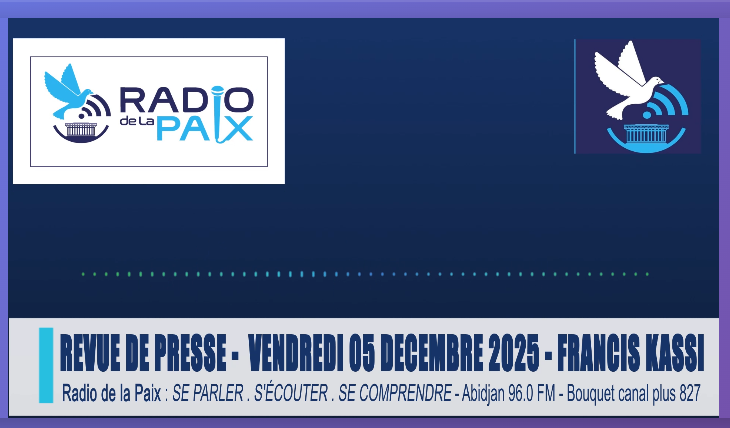 REVUE DE PRESSE DU VENDREDI 05 DECEMBRE 2025